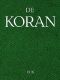 [Gutenberg 19786] • De Koran / Voorafgegaan door het leven van Mahomed, eene inleiding / omtrent de Godsdienstgebruiken der Mahomedanen, enz.